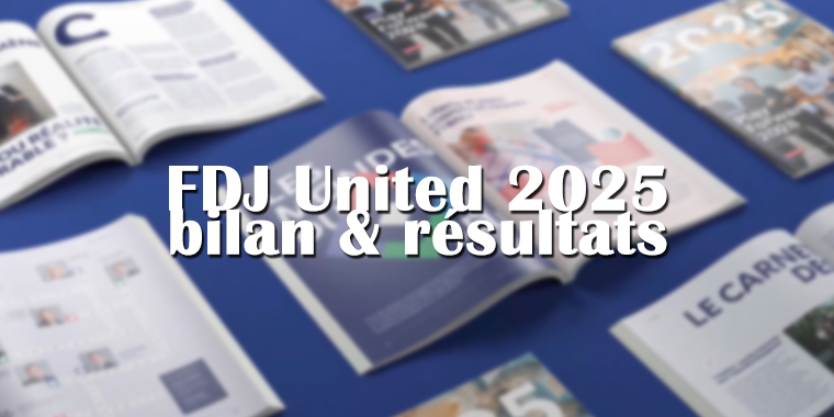 FDJ United 2025 : bilan complet des résultats et impact sur les jeux de grattage